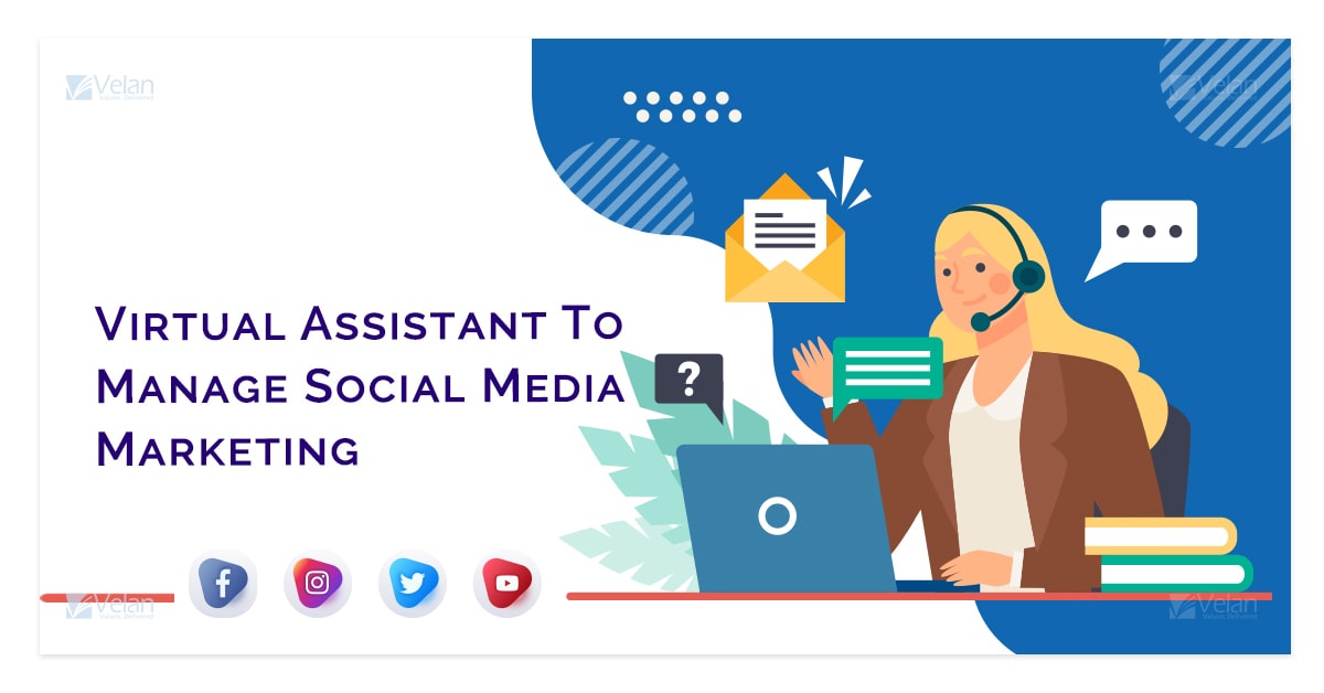 Virtual Assistant To Manage Social Media Marketing