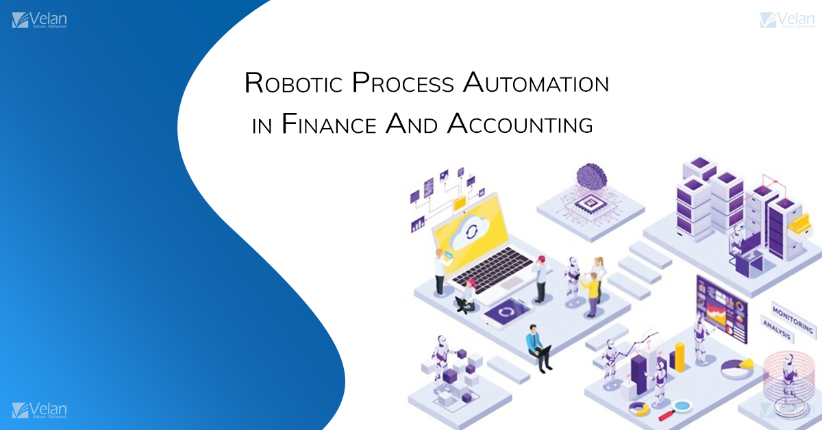 Robotic Process Automation in Finance and Accounting