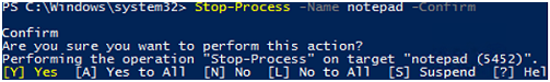 Stop-Process -Name notepad.exe –Confirm